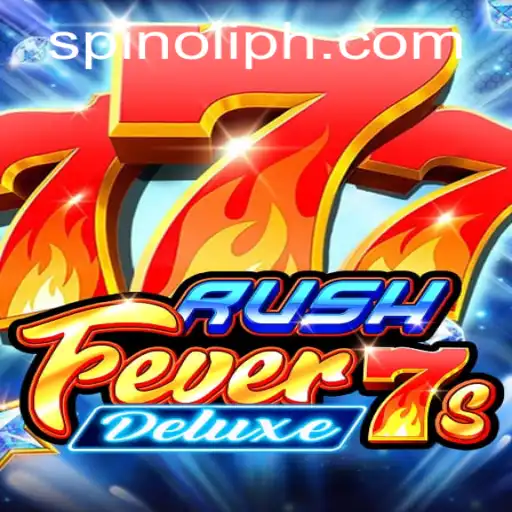 Explore the Thrills of RushFever7sDeluxe: A Spinoli Gaming Experience